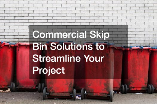 Commercial Skip Bin Solutions to Streamline Your Project